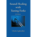 Sound Healing With Tuning Forks - Paperback