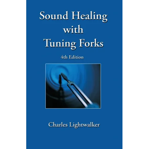 Sound Healing With Tuning Forks - Paperback