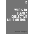 Who's to Blame? Collective Guilt on Trial - Paperback