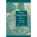Pure Kingdom: Jesus' Vision of God - Paperback