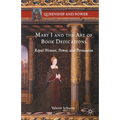 Mary I and the Art of Book Dedications: Royal Women, Power, and Persuasion - Paperback