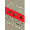 Three Armies on the Somme: The First Battle of the Twentieth Century - Paperback