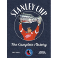 Stanley Cup: The Complete History - Paperback