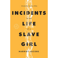 Incidents in the Life of a Slave Girl - Paperback