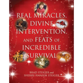 Real Miracles, Divine Intervention, and Feats of Incredible Survival - Paperback