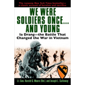 We Were Soldiers Once...and Young: Ia Drang - The Battle That Changed the War in Vietnam - Paperback