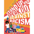 Stand Up and Speak Out Against Racism - Hardcover