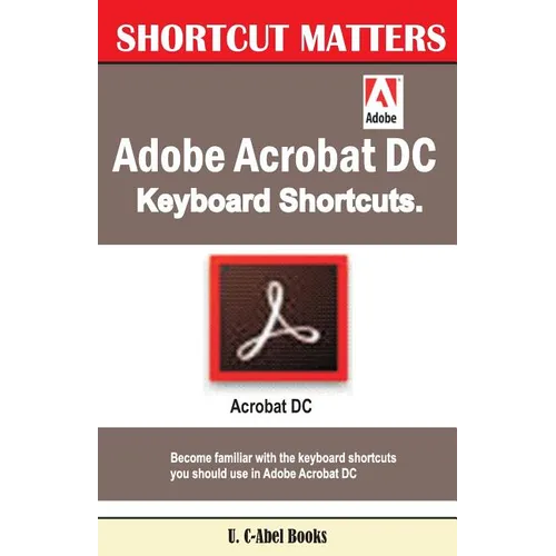 Adobe Acrobat DC Keyboard Shortcuts - Paperback