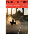 The Old Patagonian Express: By Train Through the Americas - Paperback