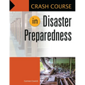 Crash Course in Disaster Preparedness - Paperback