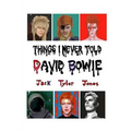 Things I Never Told David Bowie - Paperback