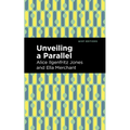 Unveiling a Parallel: A Romance - Hardcover