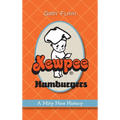 Kewpee Hamburgers: A Mity Nice History - Hardcover