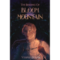 The Binding of Bloom Mountain - Paperback