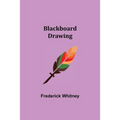 Blackboard Drawing - Paperback