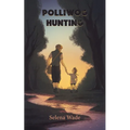 Polliwog Hunting - Paperback
