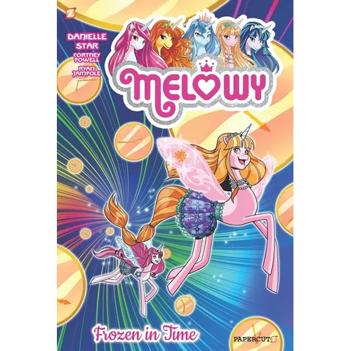 Melowy, Vol. 4: Frozen in Time - Hardcover