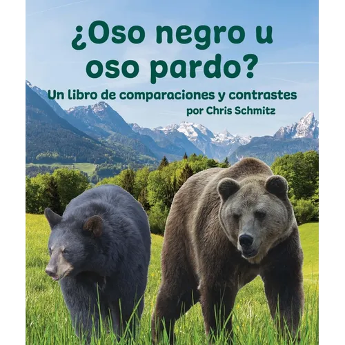 ¿Oso Negro U Oso Pardo? Un Libro de Comparaciones Y Contrastes - Paperback