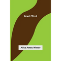 Jewel Weed - Paperback