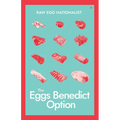 The Eggs Benedict Option - Paperback