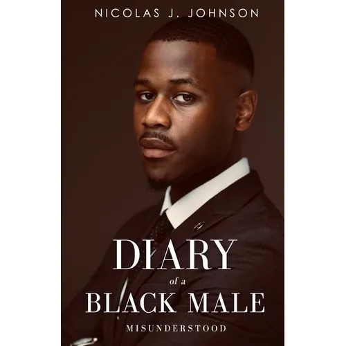 Diary of a Black Male Misunderstood - Paperback
