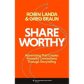 Shareworthy: Advertising That Creates Powerful Connections Through Storytelling - Hardcover