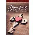 The Greatest Commandment: Loving God and My Neighbor - Paperback