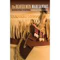 The Beaver Men: Spearheads of Empire, Second Edition - Paperback
