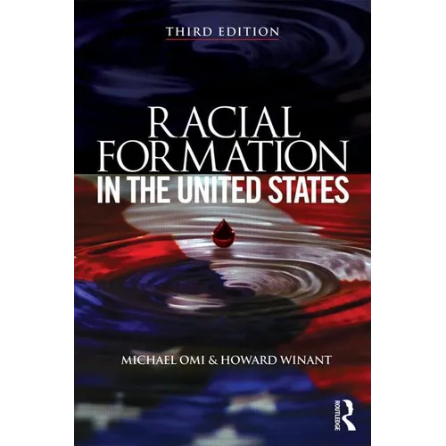 Racial Formation in the United States - Paperback