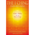 The I Ching Plain and Simple: A Guide to Working with the Oracle of Change - Paperback