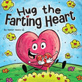 Hug the Farting Heart: A Story About a Heart That Farts - Paperback