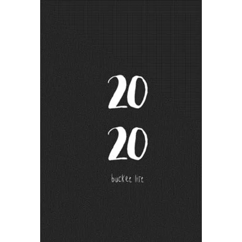 2020 Bucket List: Make the Year Count - Paperback
