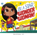 Be a Star, Wonder Woman! - Board Book