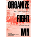 Organize, Fight, Win: Black Communist Women's Political Writing - Paperback