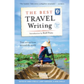 The Best Travel Writing, Volume 11: True Stories from Around the World - Paperback
