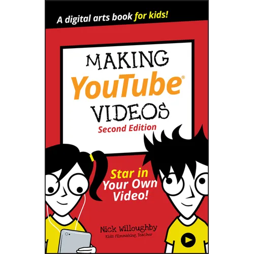 Making Youtube Videos: Star in Your Own Video! - Paperback
