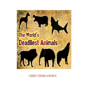 The World's Deadliest Animals - Paperback