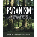 Paganism: An Introduction to Earth-Centered Religions - Paperback