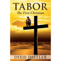 Tabor: The First Christian - Paperback