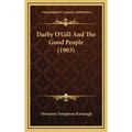 Darby O'Gill And The Good People (1903) - Hardcover