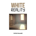 White Reality - Paperback