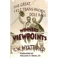 Winners' Viewpoints: The Great 1927 Trans-Pacific Dole Race - Paperback