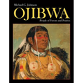 Ojibwa: People of Forests and Prairies - Hardcover