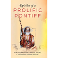 Epistles of a Prolific Pontiff - Hardcover
