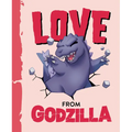 Love from Godzilla - Hardcover