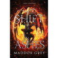 A Shift in Ashes: A Slow Burn Romantic Fantasy - Paperback