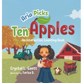 Aria Picks Ten Apples: An Interactive Counting Book - Hardcover