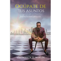 Mind Your Business: Entrepreneurship 101 - Paperback