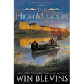 The High Missouri: A Mountain Man Western Adventure Series - Paperback