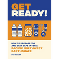 Get Ready!: How to Prepare for and Stay Safe After a Pacific Northwest Earthquake - Paperback